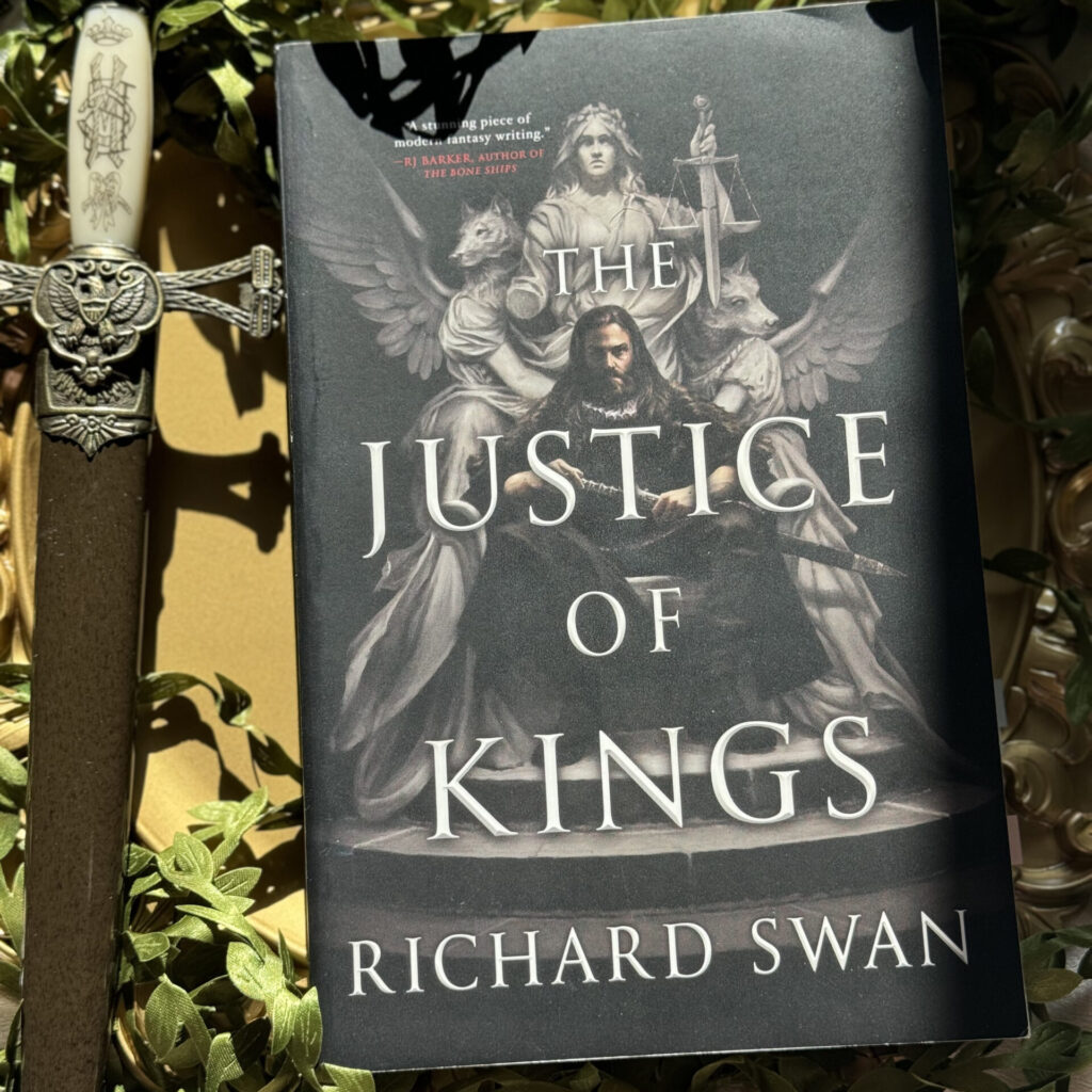 The Justice of Kings by Richard Swan